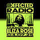 Defected Radio Show: Eliza Rose Takeover - 04-07-25