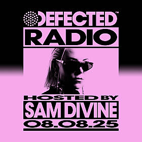 Defected Radio Show hosted by Sam Divine - 08-08-2025 Image
