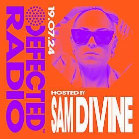 Defected Radio Show hosted by Sam Divine - 19-07-24 Image