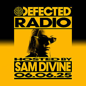 Defected Radio Show hosted by Sam Divine - 6-06-2025 Image