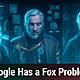 IM 823: Intelligent with Two Gs - Google Has a Fox Problem