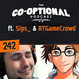 The Co-Optional Podcast Ep. 242 ft. Sips_ & RTGameCrowd Image