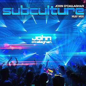 John O'Callaghan - Subculture May Mix Image