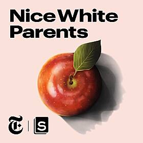 Nice White Parents - Ep. 5: ‘We Know It When We See It’ Image