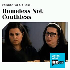 #1823 RHOBH: Homeless Not Couthless Image