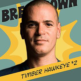 Timber Hawkeye: Every Breakthrough Starts With a Breakdown Image