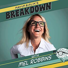 Break Free from Destructive Patterns, the Real Reason You Feel Stuck & How to Protect Yourself from Toxic People, with Mel Robbins! Image