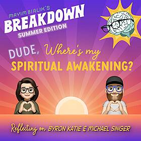 Summer Edition - Dude, Where's My Spiritual Awakening? Image