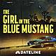 Introducing: The Girl in the Blue Mustang