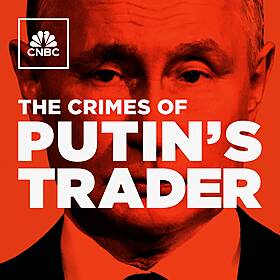 Sneak Peek: CNBC’s “The Crimes of Putin’s Trader” Image