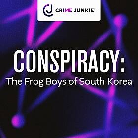 CONSPIRACY: The Frog Boys of South Korea Image