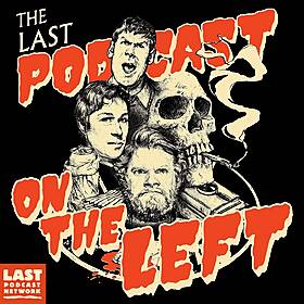 Last Podcast On The Left Image