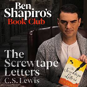 Ben Shapiro’s Book Club | The Screwtape Letters Image