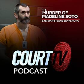 The Murder of Madeline Soto: Stephan Sterns Sentencing | Court TV Podcast Image