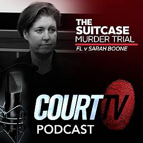 Suitcase Murder Trial: Sarah Boone Takes the Stand | Court TV Podcast Image