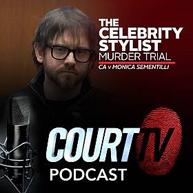 Celebrity Stylist Murder Trial: Luigi Sementilli Testifies | Court TV Podcast Image