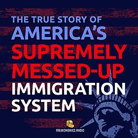 581. What Both Parties Get Wrong About Immigration Image