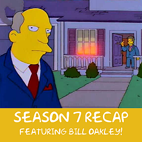 Season 7 Recap Show (featuring Bill Oakley) Image