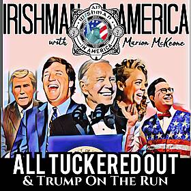 All Tuckered Out, Trump On The Run & Joe’s Standup Chops Image