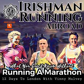 What You Won’t Know Until You Run A Marathon With Sonia O’Sullivan & Vinny Mulvey (Part 1) Image