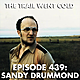 The Trail Went Cold - Episode 439 - Sandy Drummond