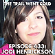 The Trail Went Cold - Episode 433 - Jodi Henrickson