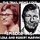 The Trail Went Cold - Episode 445 - Lola and Robert Marvin