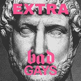 TRAILER: Extra Bad Gays - The Sex We Cannot Have Image