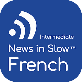 News in Slow French #699- French Expressions, News, and Grammar Image