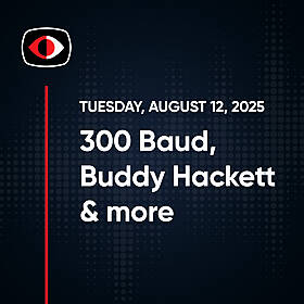 300 Baud, Buddy Hackett Nudes, Dell, badUSB, Exchange, Erlang/OTP, Josh Marpet... - SWN #502 Image
