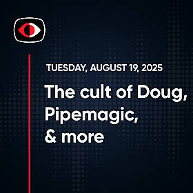 The cult of Doug, Crime, Pipemagic, Clickfix, Cats in Space, Josh Marpet, and more... - SWN #504 Image