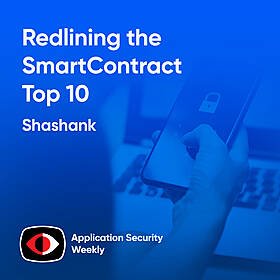 Redlining the Smart Contract Top 10 - Shashank . - ASW #322 Image