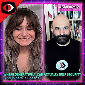 Where Generative AI Can Actually Help Security (And Where It Doesn't) - Farshad Abasi, Allie Mellen - ASW #292 Image