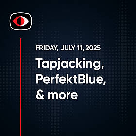 Tapjacking, ZuChe, PerfektBlue, McHacking, OT in the IT, Add Ons, Josh Marpet... - SWN #493 Image