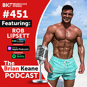 #451: Athlete and Entrepreneur Rob Lipsett on Where Motivation Comes From, Getting Out Of Your Comfort Zone and The Importance Of Choosing The Right Spouse! Image