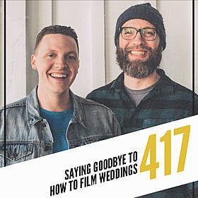 417. Saying Goodbye to How To Film Weddings Image