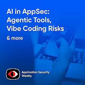AI in AppSec: Agentic Tools, Vibe Coding Risks & Securing Non-Human Identities - Mo Aboul-Magd, Shahar Man, Brian Fox, Mark Lambert - ASW #332 Image