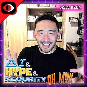 AI & Hype & Security (Oh My!) & Hacking AI Bias - Caleb Sima, Keith Hoodlet - ASW #284 Image