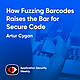How Fuzzing Barcodes Raises the Bar for Secure Code - Artur Cygan - ASW #336