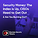 Security Money: The Index is Up, CISOs Need to Get Out, and Are You Burning Out? - BSW #399