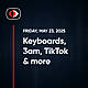Keyboards, 3am, TikTok, LummaC2, Cityworks, Honeypots, Fancy Bear, Aaran Leyland... - SWN #479