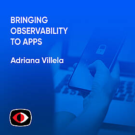 Adding Observability with OpenTelemetry - Adriana Villela - ASW #309 Image