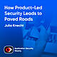 How Product-Led Security Leads to Paved Roads - Julia Knecht - ASW #341
