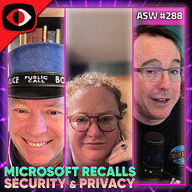 Microsoft Recall's Security & Privacy, Hacking Web APIs, Secure Design Pledge - ASW #288 Image