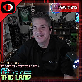 Social Engineering: AI & Living Off The Land - Jayson E. Street - PSW #818 Image