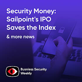 Security Money: Sailpoint's IPO Saves the Index - BSW #385 Image
