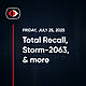 Total Recall, Steam, Storm-2063, Unmarker, Altair, Josh Marpet, and More... - SWN #497