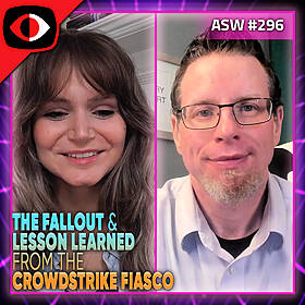 The Fallout and Lessons Learned from the CrowdStrike Fiasco - Shimon Modi, Jeff Pollard, Allie Mellen, Boaz Barzel - ASW #296 Image