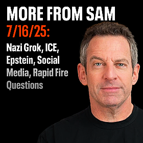 #424 — "More From Sam": Nazi Grok, ICE, Epstein, Social Media, Rapid Fire Questions Image