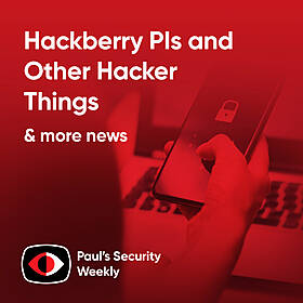 Hackberry PIs and Other Hacker Things - PSW #887 Image
